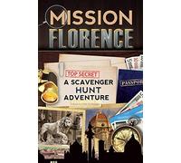 Mission Florence: A Scavenger Hunt Adventure (Travel Book For Kids)