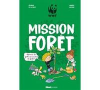 Mission forêt Séverine de La Croix (Auteur), Laurent Audouin (Illustration)