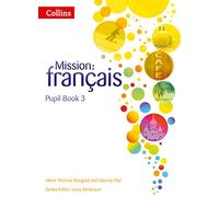 Mission: Français -- Pupil Book 3