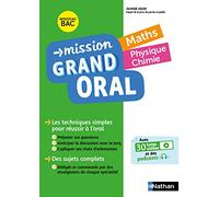 Mission Grand Oral - Maths - Physique Chimie Nicolas Coppens (Auteur), Pierre-Antoine Desrousseaux (Auteur), Olivier Jaoui (Auteur)