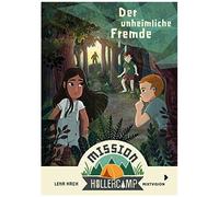 Mission Hollercamp Band 1 - Der Unheimliche Fremde