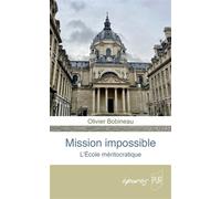 Mission impossible. L'école méritocratique - Olivier Bobineau - Presses Universitaires Rennes - broché - Guide