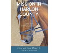 Mission In Harlon County: Book Two The Pursuers Series