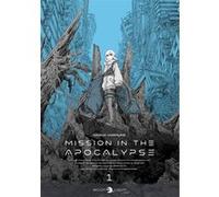 Mission in the Apocalypse T01