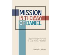 Mission In The Way Of Daniel