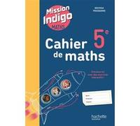 Mission Indigo 5e - Cahier de l'élève - Ed. 2026