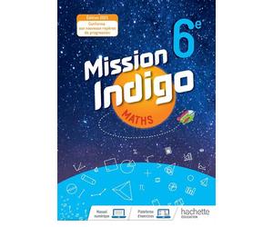 Mission Indigo 6e - Livre élève Edition 2021 - Christophe Barnet - Hachette Education - broché - Scolaire / Universitaire
