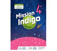 Hachette Pratique – Mission Indigo mathématiques cycle 4 / 4ème – Livre élève – éd. 2020