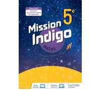Mission Indigo mathématiques cycle 4 / 5ème - Livre élève - éd. 2020 - Christophe Barnet - Hachette Education - relié - Scolaire / Universitaire