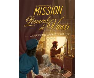 Mission Léonard de Vinci - Emmanuelle Kecir-Lepetit - Fleurus - broché - Roman junior dès 9 ans