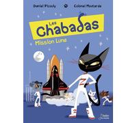 Mission Lune - Série "Les Chabadas" T. 17 - Daniel Picouly - Belin Éducation - broché - Roman cadet