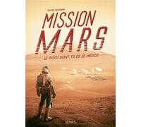 Mission Mars - Philippe Nessmann - Fleurus - broché - Roman junior dès 9 ans