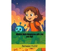 Mission Math Adventures with Lina and Digit