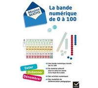 Mission Maths - Bande numérique de 0 à 100 éd. 2012 - Matériel pour la classe et guide pédagogique Valérie Barry-Soavi (Auteur)