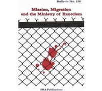 Mission Migration and the ministry of exorcism - Amazon Digital Services LLC KDP - Amazon Digital Services LLC KDP - Livre en Anglais Amazon Digital Services LLC KDPAmazon Digital Services LLC KDP (Au