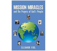 Mission Miracles And The Prayers Of God's People