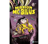 Mission Mobilus - La trilogie - Anne-Gaëlle Balpe - Nathan - broché - Roman cadet