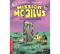 Mission Mobilus, les disparus de Kolos - Roman Science-Fiction - De 7 à 11 ans
