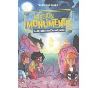 Mission Monuments - Le Mystère Du Cheval Jaune