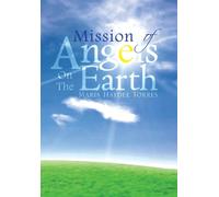Mission Of Angels On The Earth