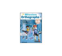 Mission Orthographe CE1/CE2