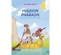 Mission Pharaon: Une super aventure de Nils et Zoé