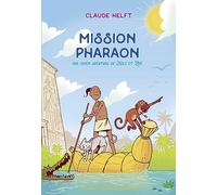 Mission Pharaon: Une super aventure de Nils et Zoé