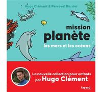Mission Planète Tome 2 : Les mers et les océans