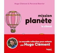 Mission Planète Vol 4. Le climat