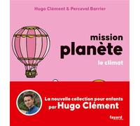 Mission Planète Vol 4. Le climat