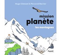 Mission Planète vol.6 Les montagnes