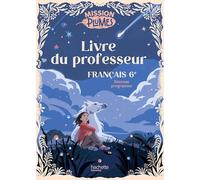 Mission Plumes 6e - Livre du professeur Edition 2025 - Pauline Lourdel - Hachette Education - relié - Scolaire / Universitaire