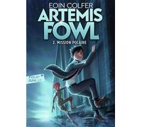 Artemis Fowl – Tome 2 – Mission polaire – Gallimard