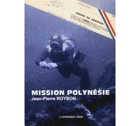 Mission polynesie - ROYBON Jean-Pierre - Presses Du Midi - broché - Témoignage