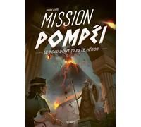 Mission Pompéi - Fabien Clavel - Fleurus - broché - Roman junior dès 9 ans