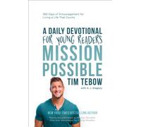 Mission Possible: A Daily Devotional for Young Readers: 365 Days of