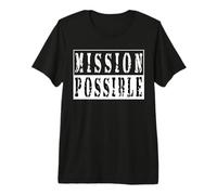 Mission Possible : école motivante et inspirante T-Shirt Haut de Gamme