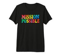 Mission Possible : école motivante et inspirante T-Shirt Haut de Gamme
