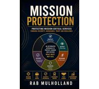 Mission Protection: Protecting Mission-Critical Services through Security, Assurance, Trust and Resilience