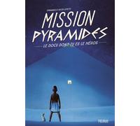 Mission Pyramides - Emmanuelle Kecir-Lepetit - Fleurus - broché - Roman junior