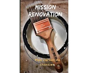 Mission Rénovation: Carnet de travaux, fiche projet, plan, croquis, planche tendance