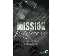Mission résilience - Robyne Max Chavalan - BLACK INK EDITIONS - broché - Roman