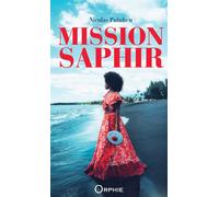 Mission Saphir - Nicolas Puluhen - Orphie G.doyen Editions - broché - Roman