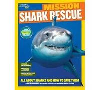 Mission Shark Rescue by National Geographic Kids Ruth A Musgrave, (Auteur)
