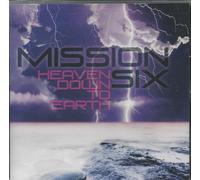 Mission Six - Heaven Down to Earth [Import]