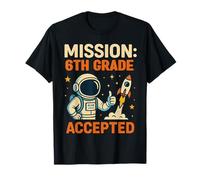 Mission sixième année accepté Astronaute rentrée Scolaire T-Shirt
