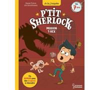 Mission T-Rex P'tit Sherlock - Pascal Prévôt - Larousse - broché - Roman cadet