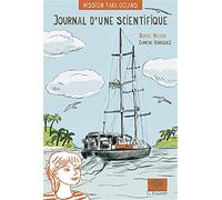 Mission Tara Océans: Journal d'une scientifique