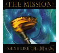 Mission, The - Shine Like The Stars [Import]