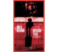 Mick Herron – Mission Tigre – Roman – broché – Actes Sud